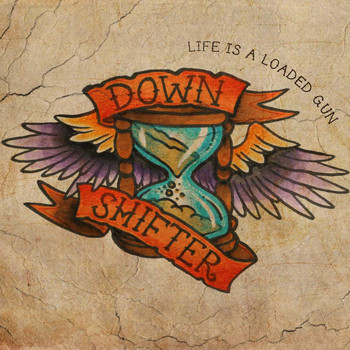 Downshifter - Life Is a Loaded Gun