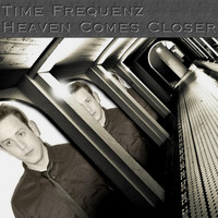 Time Frequenz - Heaven Comes Closer