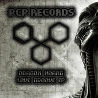 Dragon Hoang - Love Groove Ep