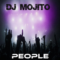 Dj Mojito - People