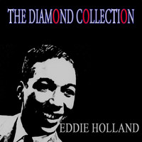 Eddie Holland - The Diamond Collection (Original Recordings)