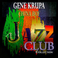 Gene Krupa - China Boy (Jazz Club Collection)