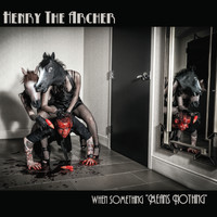 Henry the Archer - When Something "Means Nothing"