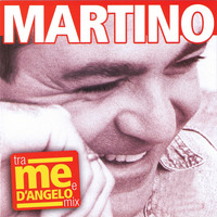 Martino - Tra me e D'Angelo mix