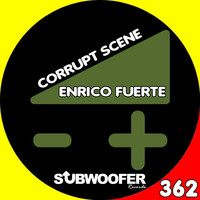 Enrico Fuerte - Corrupt Scene