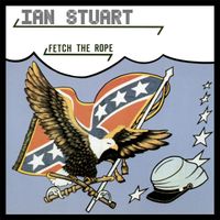 Ian Stuart - Fetch the Rope (Explicit)