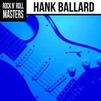 Hank Ballard - Rock n'  Roll Masters: Hank Ballard (Re-recording)