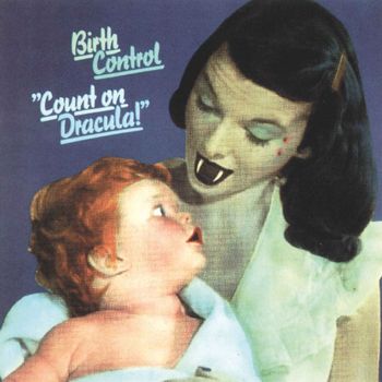 Birth Control - Count on Dracula