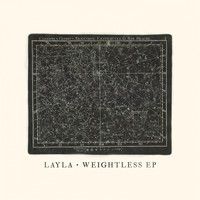 Layla - Weightless EP