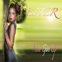 Ester - Never Give Up