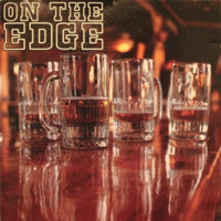 On the Edge - The Beer Drinking Song