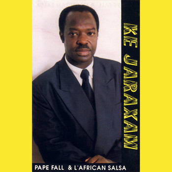 Pape Fall - Ke Jaraxam