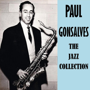 Paul Gonsalves - The Jazz Collection