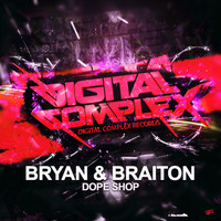 Bryan & Braiton - Dope Shop