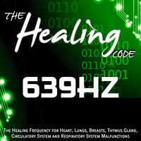 EVP - The Healing Code: 639 Hz (1 Hour Healing Frequency for Heart, Lungs, Breasts, Thymus Gland, Circulatory System and Respiratory System Malfunctions)
