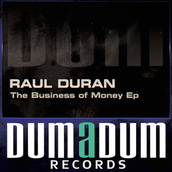 Raul Duran - The Business Of Money