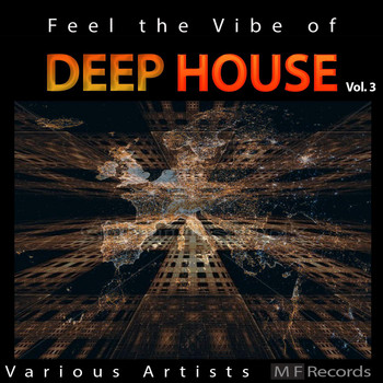 Various Artists - Feel the Vibe of Deep House, Vol. 3