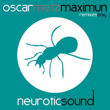 Oscar Metz - Maximun (Remixes 2014)
