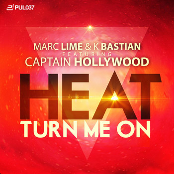Marc Lime & K Bastian feat. Captain Hollywood - Heat (Turn Me On)
