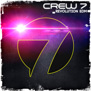Crew 7 - Revolution EDM