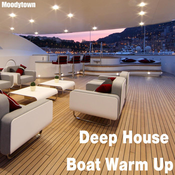Various Artists - Deep House Boat Warm Up