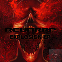 Rewarrp - Explosion Ep