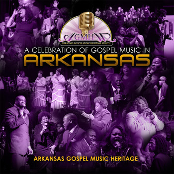 Arkansas Gospel Music Heritage - A Celebration of Gospel Music in Arkansas