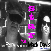 Joe Ferry - Star (feat. Adrienne Mack-Davis)