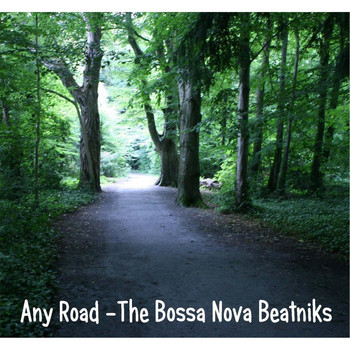 Bossa Nova Beatniks - Any Road