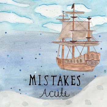 Acute - Mistakes