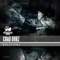 Chad Dubz - Questions LP
