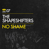 The Shapeshifters - No Shame