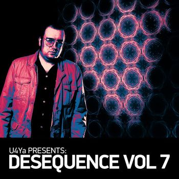 Various Artists - U4YA Presents Desequence, Vol. 7