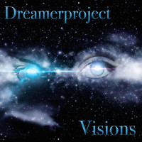 Dreamerproject - Visions - EP