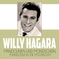 Willy Hagara - Mandolinen und Mondschein (Mandolins In The Moonlight)