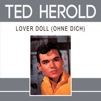 Ted Herold - Lover Doll (Ohne Dich)