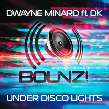 Dwayne Minard - Under Disco Lights