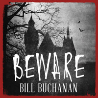 Bill Buchanan - Beware