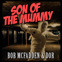 Bob McFadden & Dor - Son of the Mummy