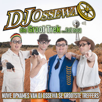 DJ Ossewa - Die Groot Trek...Tot Nou
