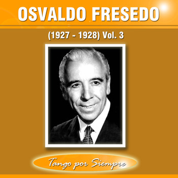 Osvaldo Fresedo - (1927-1928), Vol. 3