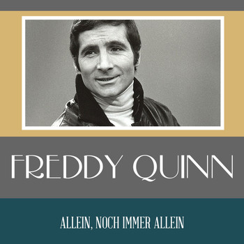 Freddy Quinn - Allein, noch immer allein