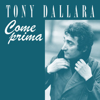 Tony Dallara - Come prima