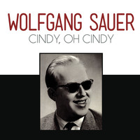 Wolfgang Sauer - Cindy, Oh Cindy