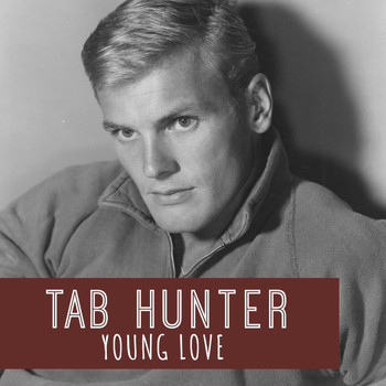 Tab Hunter - Young Love