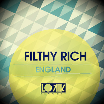 Filthy Rich - England