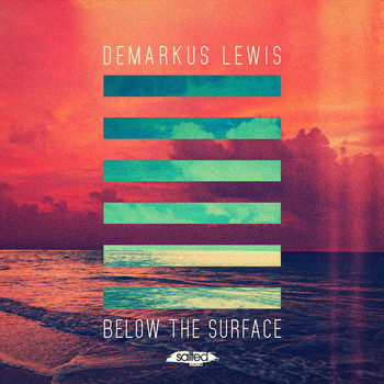 Demarkus Lewis - Below the Surface