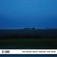 St. Lenox - Ten Songs About Memory and Hope