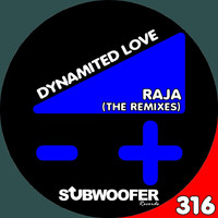 Raja - Dynamited Love (The Remixes)