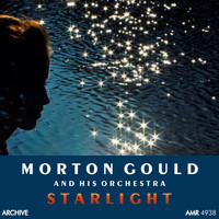Morton Gould and His Orchestra - Starlight